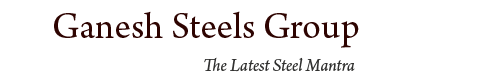 Ganesh Steels Group